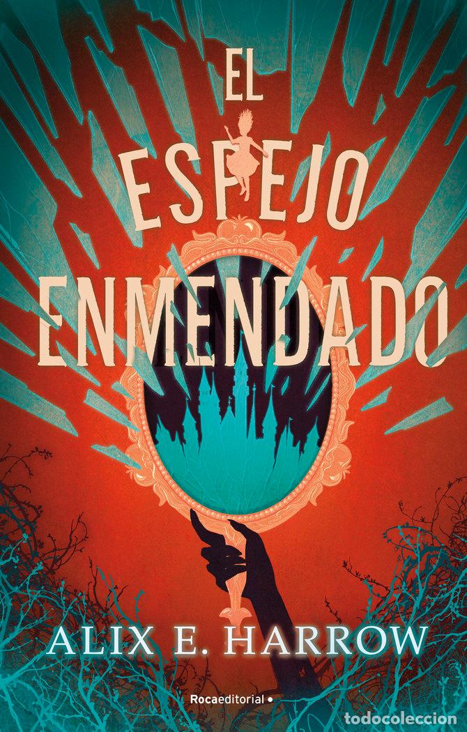 B&uuml;cher: EL ESPEJO ENMENDADO - HARROW, ALIX E.