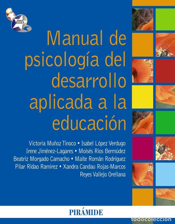 Libros: MANUAL DE PSICOLOGIA DEL DESARROLLO APLICADA A LA EDUCACION - MU&Ntilde;OZ, VICTORIA