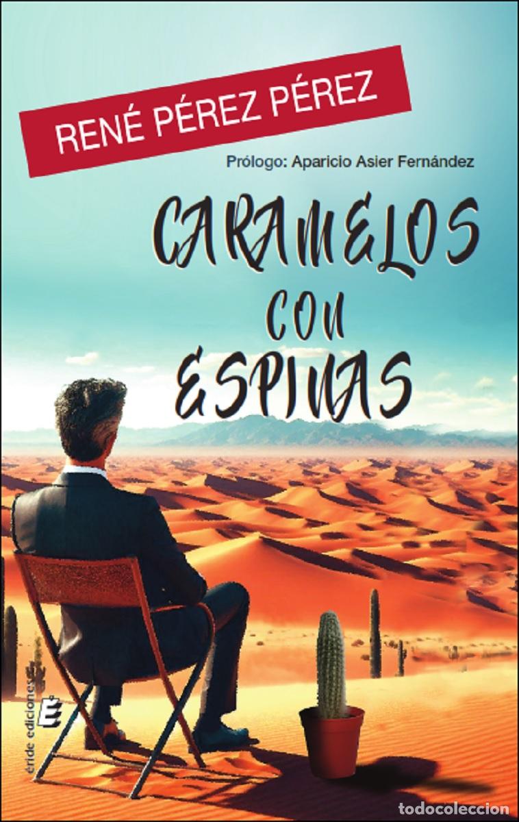 Livres: CARAMELOS CON ESPINAS - P&eacute;rez P&eacute;rez, Ren&eacute;