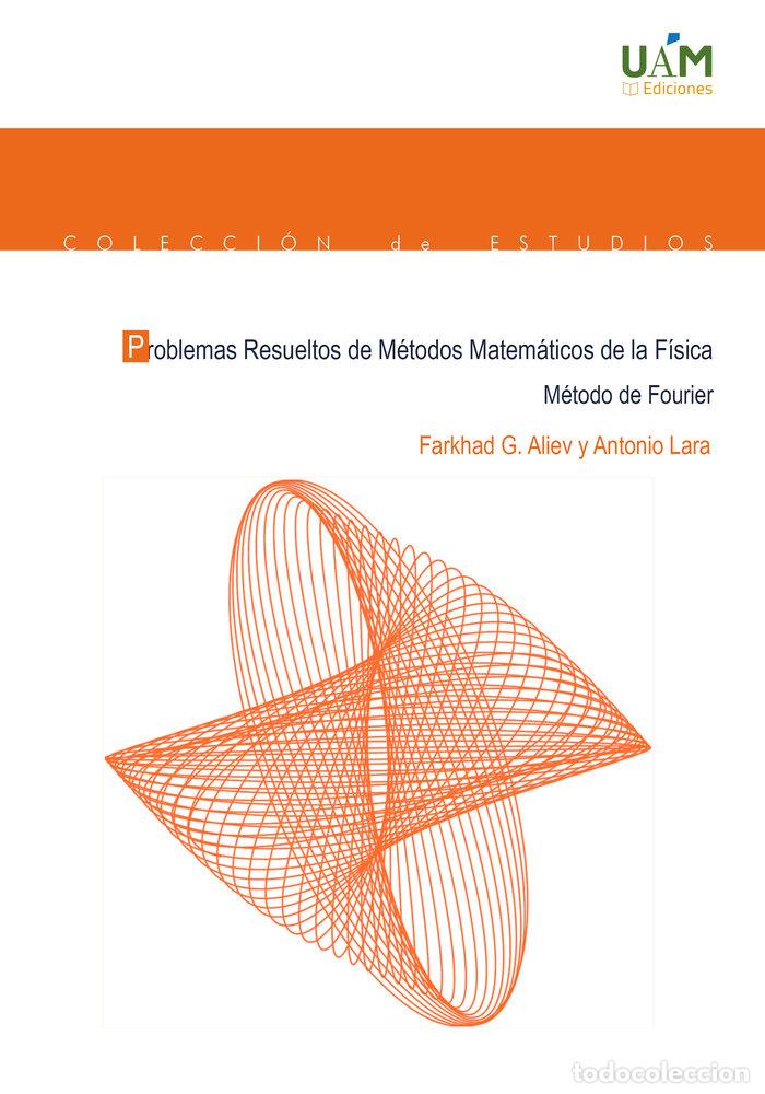 Livres: PROBLEMAS RESUELTOS DE METODOS MATEMATICOS DE LA FISICA. MET - ALIEV, FARKHAD G