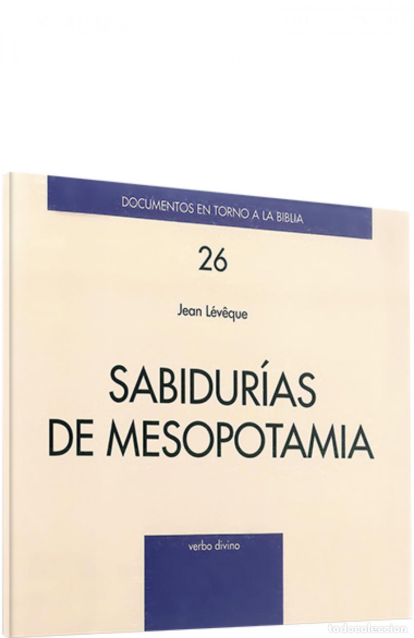Livres: SABIDURIAS MESOPOTAMIA .(DOCUMENTOS EN TORNO A BIBLIA) - Leveque, Jean