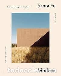 Livres: SANTA FE MODERN CONTEMPORARY DESIGN IN THE HIGH DESERT - DUNN