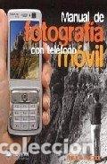 Libri: MANUAL DE FOTOGRAFIA CON TELEFONO MOVIL - FERRANDO, IGNACIO