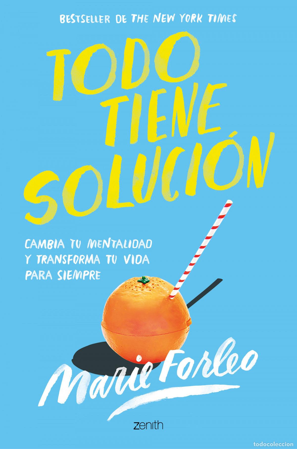 Libri: TODO TIENE SOLUCI&Oacute;N - Forleo, Marie