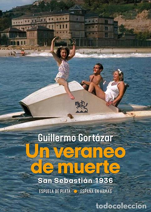 Libri: UN VERANEO DE MUERTE - Gort&aacute;zar, Guillermo