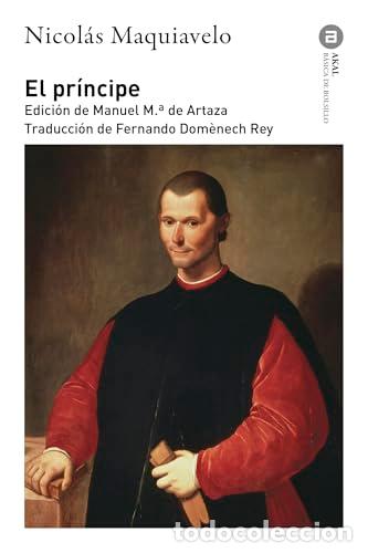 Libri: EL PR&Iacute;NCIPE - Maquiavelo, Nicolas de Artaza Montero, Manuel M &ordf; (editor)