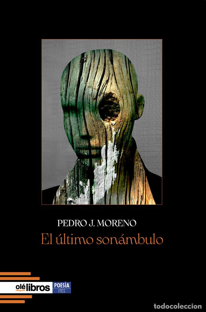 Libros: EL ULTIMO SONAMBULO - MORENO RUBIO, PEDRO JOSE