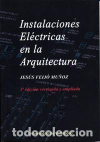 Libri: INSTALACIONES EL&Egrave;CTRICAS EN LA ARQUITECTURA - Feij&oacute; Mu&ntilde;oz, Jes&uacute;s