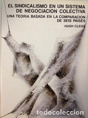 Libri: SINDICALISMO EN UN SISTEMA DE NEGOCIACION COLECTIVA. UNA TEO - CLEGG, HUGH