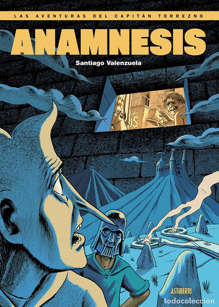 Libros: AVENTURAS DEL CAPITAN TORREZNO 7 ANAMNESIS - VALENZUELA, SANTIAGO