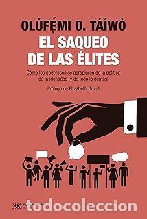 B&uuml;cher: EL SAQUEO DE LAS ELITES - DET&Aacute;&Iacute;W&Ograve;, OL&Uacute;FMI O