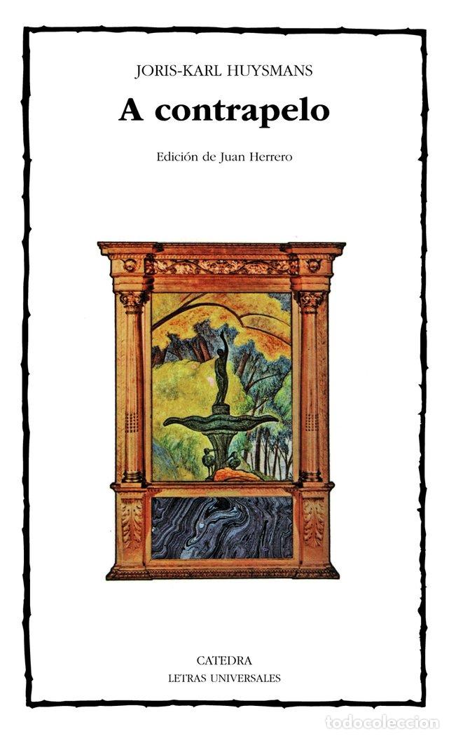 B&uuml;cher: A CONTRAPELO - HUYSMANS, J.K.