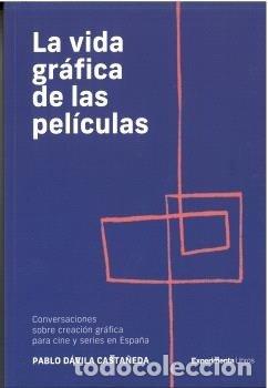 B&uuml;cher: LA VIDA GRAFICA DE LAS PELICULAS - DAVILA CASTA&Ntilde;EDA, PABLO