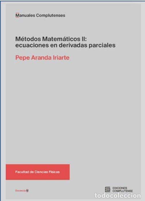 Libros: METODOS MATEMATICOS II ECUACIONES EN DERIVADAS PARCIALES - ARANDA IRIARTE, PEPE