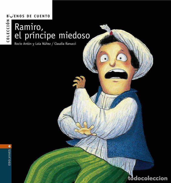 Libri: RAMIRO EL PRINCIPE MIEDOSO - ANTON