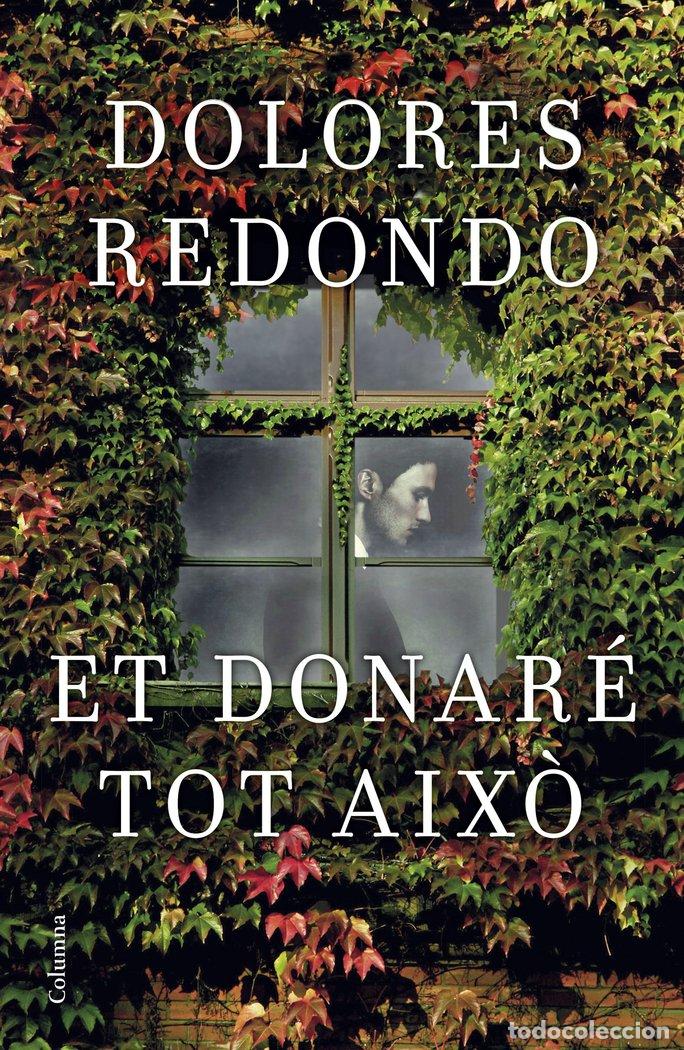 Libri: ET DONARE TOT AIXO - DOLORES REDONDO