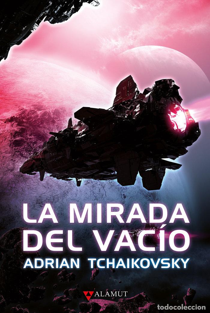 Libros: LA MIRADA DEL VACIO - ADRIAN TCHAIKOVSKY