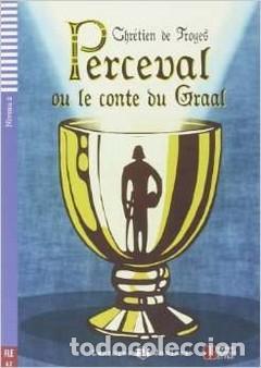 Libros: NIV.2/PERCEVAL OU LE CONTE DU GRAAL - Toyes, Chretien De