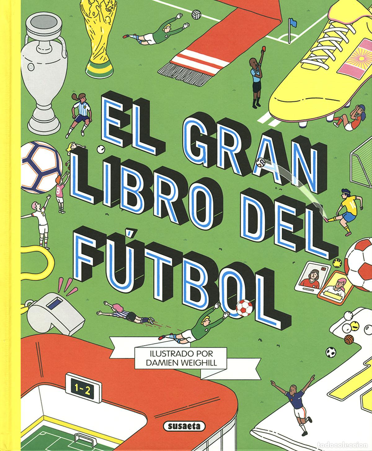 Libros: EL GRAN LIBRO DEL F&Uacute;TBOL - Ediciones, Susaeta