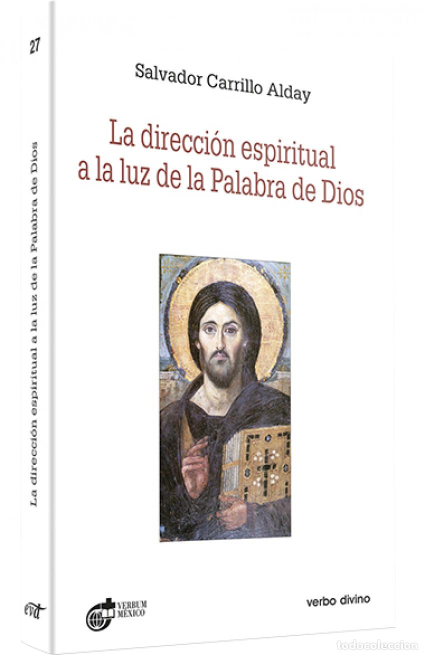 Libros: DIRECCION ESPIRITUAL A LUZ PALABRA DIOS.(ESTUDIOS BIBLICOS) - Carrillo Alday, Salvador