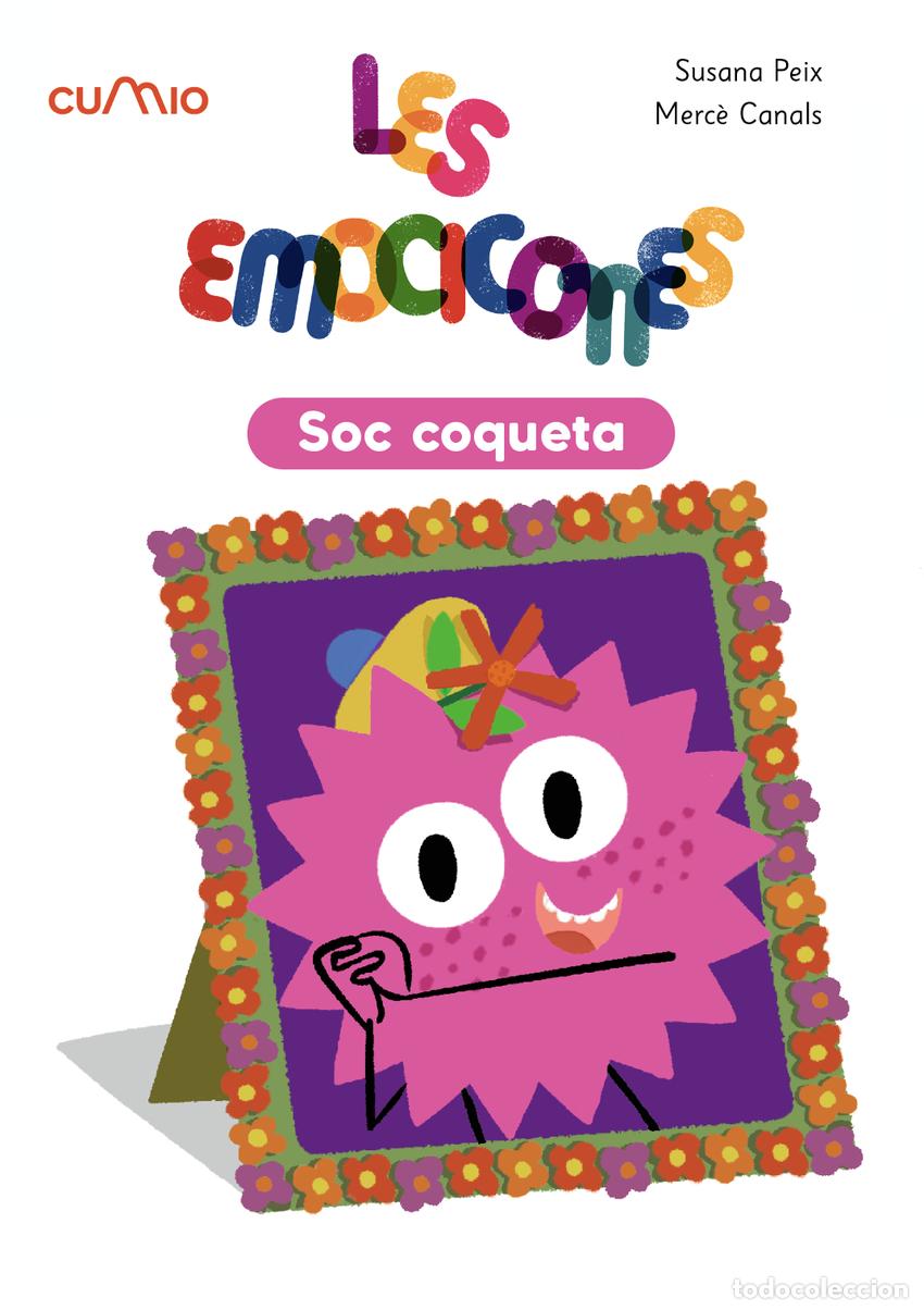 Libros: LES EMOCICONES: SOC COQUETA - Peix, Susana