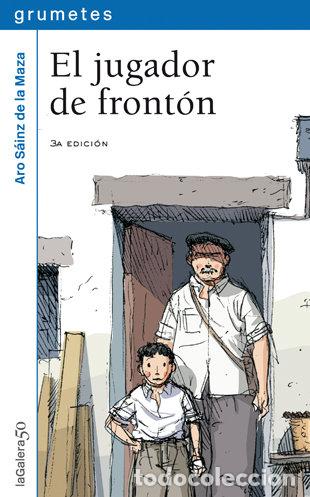 Libros: JUGADOR DE FRONTON EL GRUMETES 12 A&Ntilde;OS - SAINZ DE LA MAZA, ARO