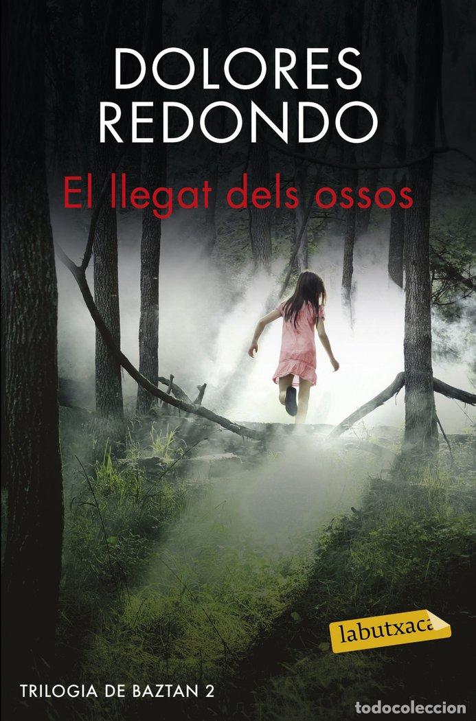 Livres: TRILOGIA DE BAZTAN 2 LLEGAT DELS OSSOS,EL - DOLORES REDONDO