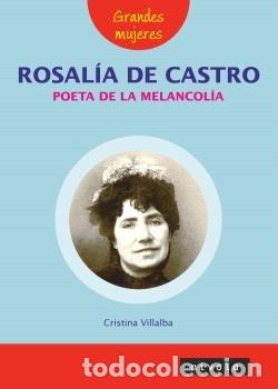 books: ROSALIA DE CASTRO POETA DE LA MELANCOLIA - VILLALBA CABALLERO, M&ordf; CRISTINA