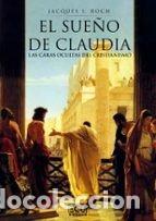 books: EL SUE&Ntilde;O DE CLAUDIA LAS CARAS OCULTAS DEL CRISTIANISMO - S. ROCH, JACQUES