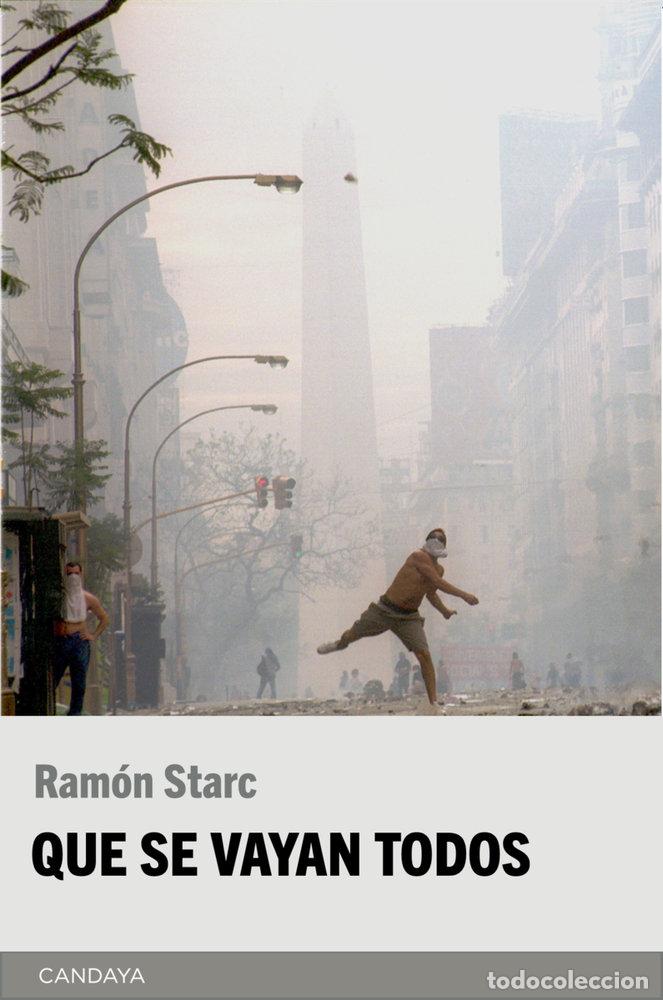 Libri: QUE SE VAYAN TODOS - STARC, RAMON