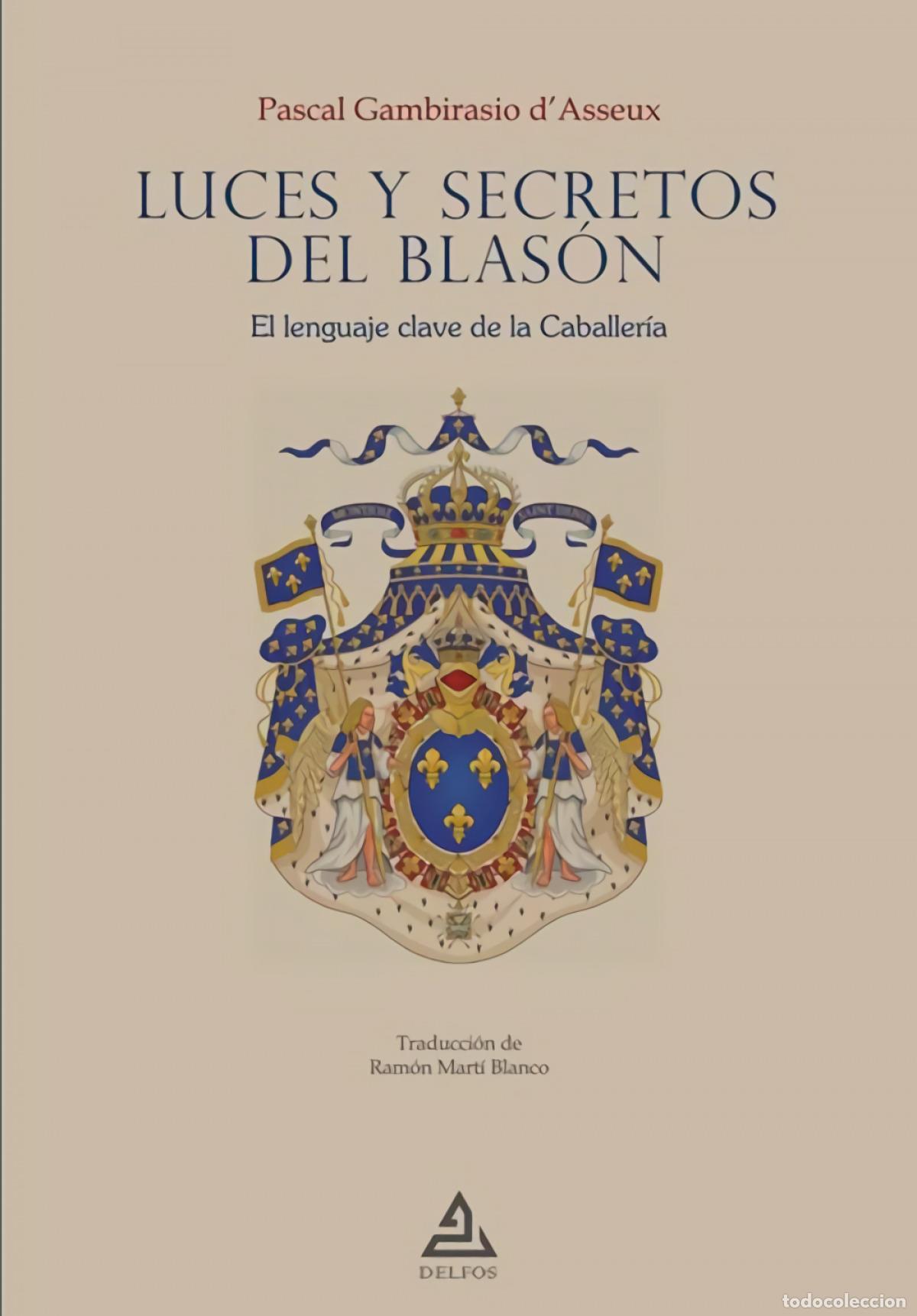 Libros: LUCES Y SECRETOS DEL BLAS&Oacute;N - GAMBIRASIO D&#39;ASSEUX, PASCAL