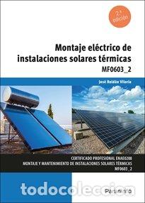Libros: MONTAJE ELECTRICO DE INSTALACIONES SOLARES TERMICAS - ROLDAN VILORIA, JOSE
