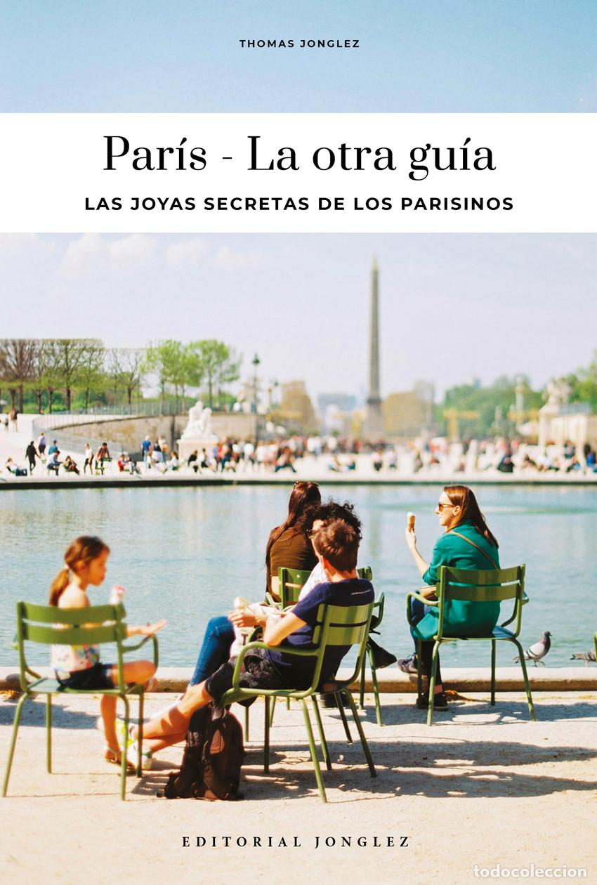 Libros: PAR&Iacute;S - LA OTRA GU&Iacute;A (2026) - Jonglez, Thomas