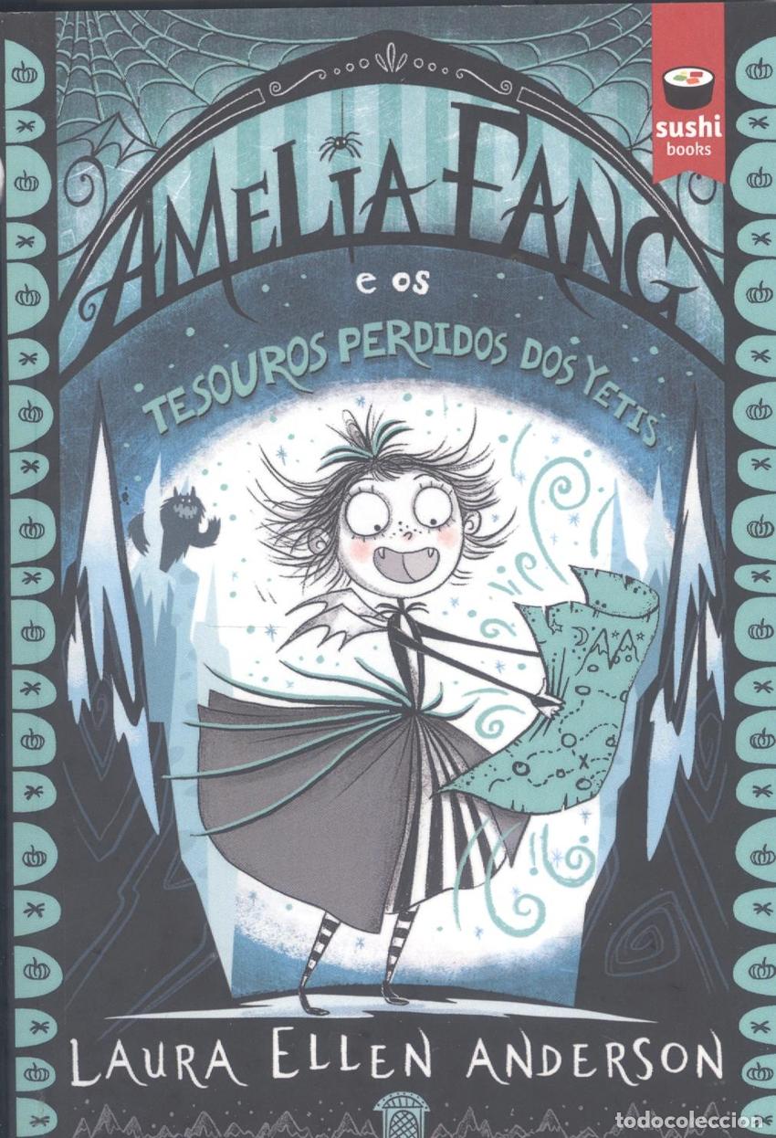 Livres: AMELIA FANG E OS TESOUROS PERDIDOS DOS YETIS - Ellen Anderson, Laura