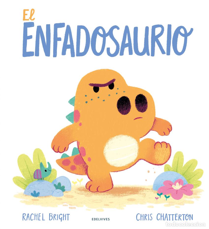 Libros: EL ENFADOSAURIO - Bright, Rachel