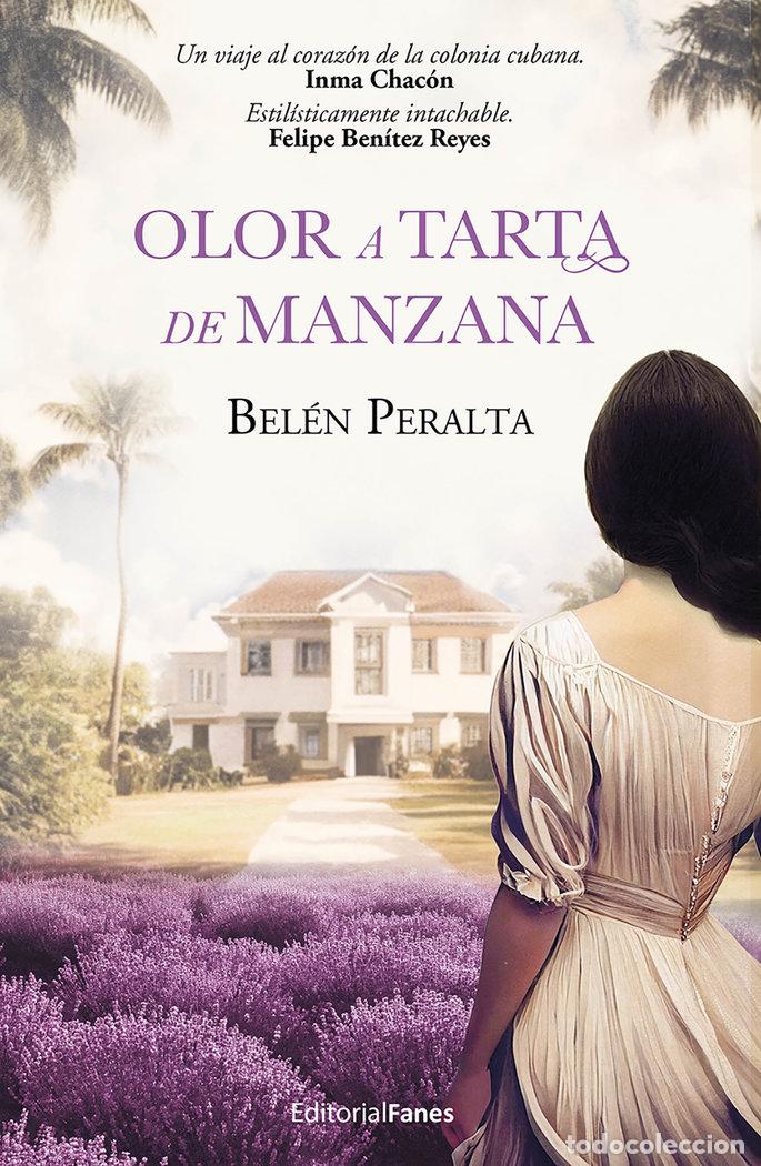 Libros: OLOR A TARTA DE MANZANA - PERALTA, BELEN