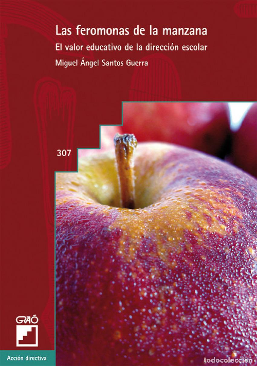 B&uuml;cher: LAS FEROMONAS DE LA MANZANA - Santos Guerra, Miguel &Aacute;ngel