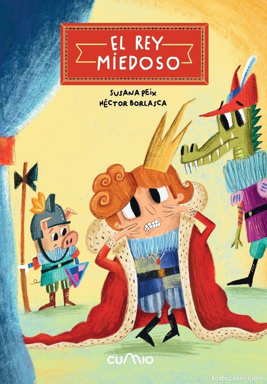 Libri: EL REY MIEDOSO - Peix, Susana