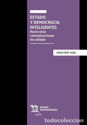Libri: ESTADO Y DEMOCRACIA INTELIGENTES HACIA UNAS COMUNICACIONES - PONT VIDAL, JOSEP