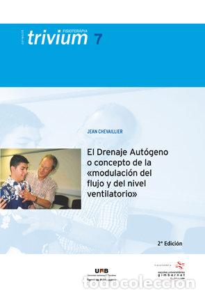 books: DRENAJE AUTOGENO O CONCEPTO DE LA MODULACION DEL FLUJO Y DEL - CHEVAILLIER, JEAN