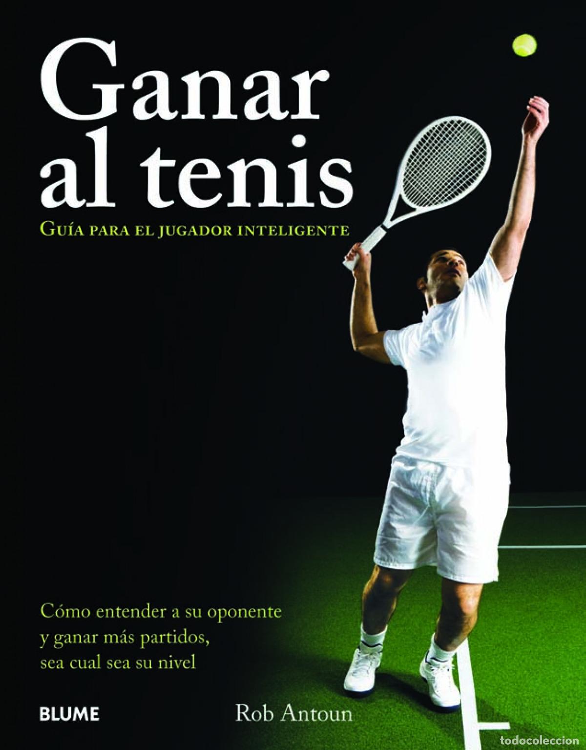 Libros: GANAR AL TENIS. - Antoun, Rob