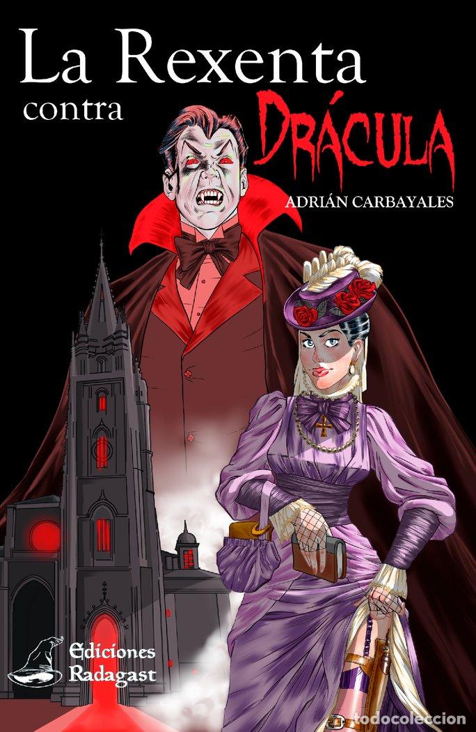 Libri: LA REXENTA CONTRA DRACULA - CARBAYALES, ADRIAN