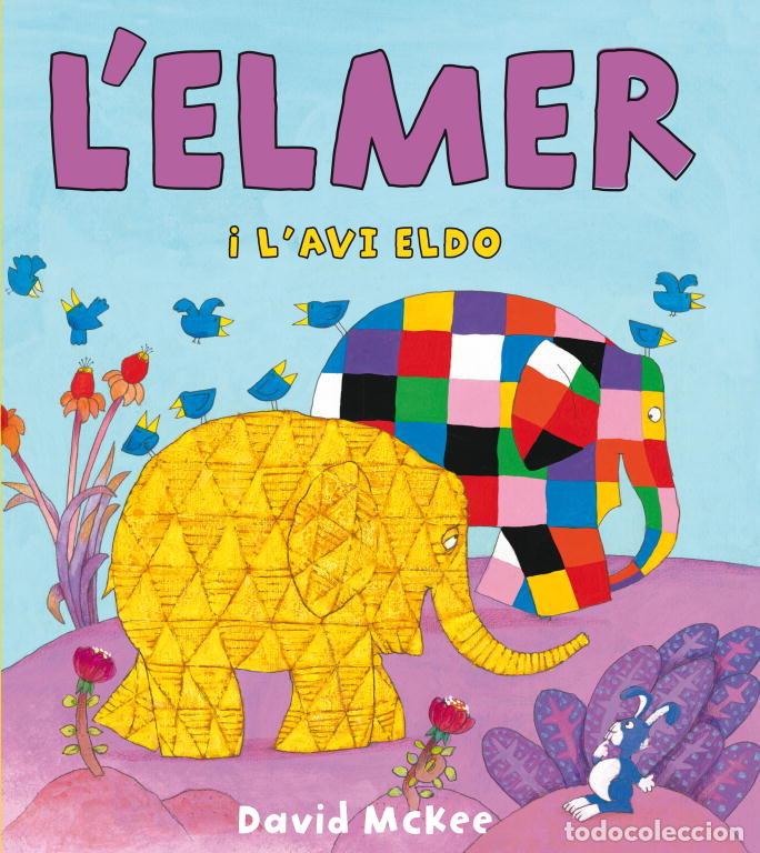 Livros: L'ELMER I L'AVI ELDO (L'ELMER. PRIMERES LECTURES) - MCKEE, DAVID
