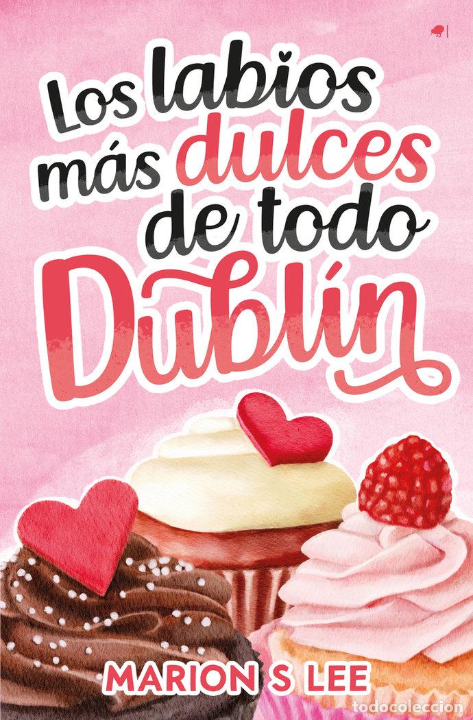 Libri: LABIOS MAS DULCES DE TODO DUBLIN,LOS - S LEE, MARION