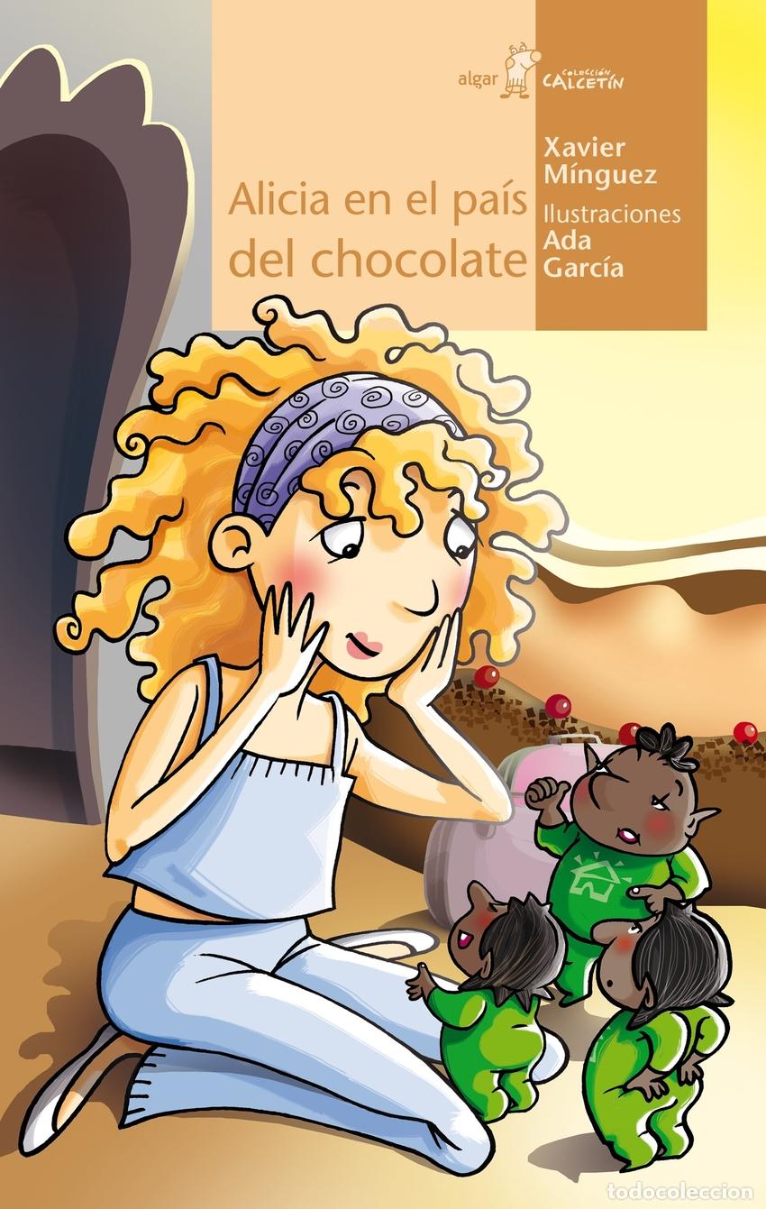 Libri: ALICIA EN EL PA&Iacute;S DEL CHOCOLATE - Minguez, Xavier