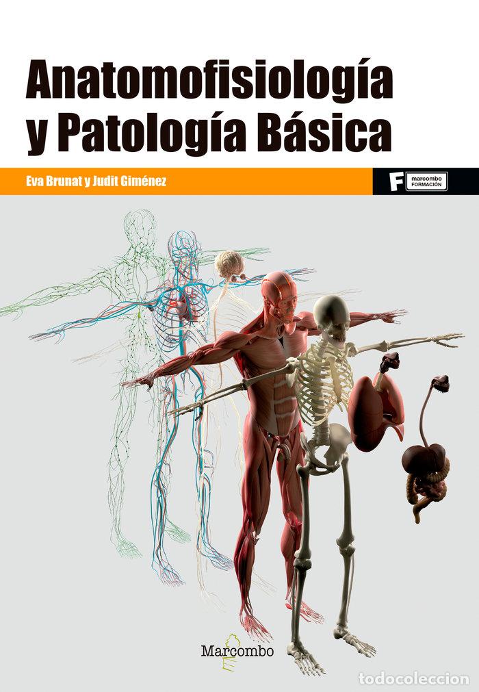 Libros: ANATOMOFISIOLOGIA Y PATOLOGIA BASICA - EVA BRUNAT Y JUDIT GIMENEZ