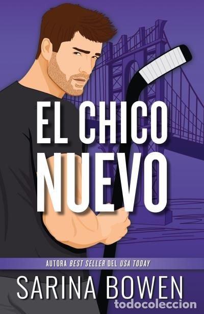 Libros: EL CHICO NUEVO - BOWEN, SARINA