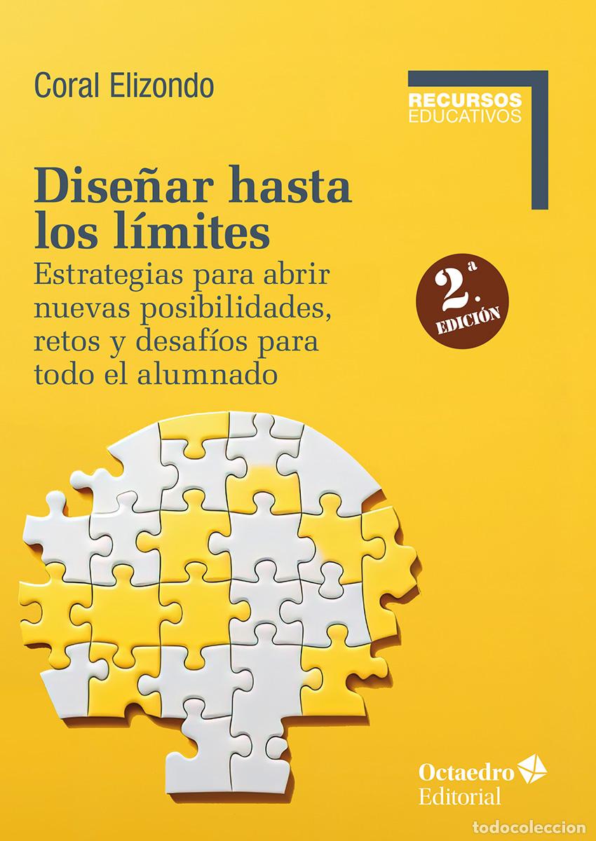 Libros: DISE&Ntilde;AR HASTA LOS L&Iacute;MITES - Elizondo, Coral