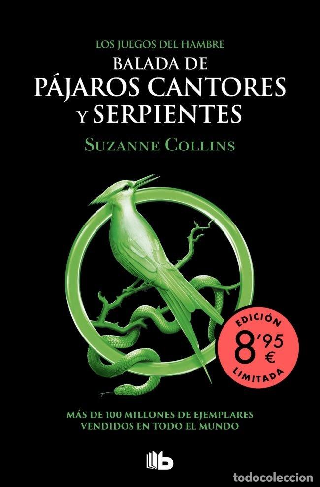Libros: LOS JUEGOS DEL HAMBRE 4 BALADA DE PAJAROS CANTORES Y SERPIEN - SUZANNE COLLINS
