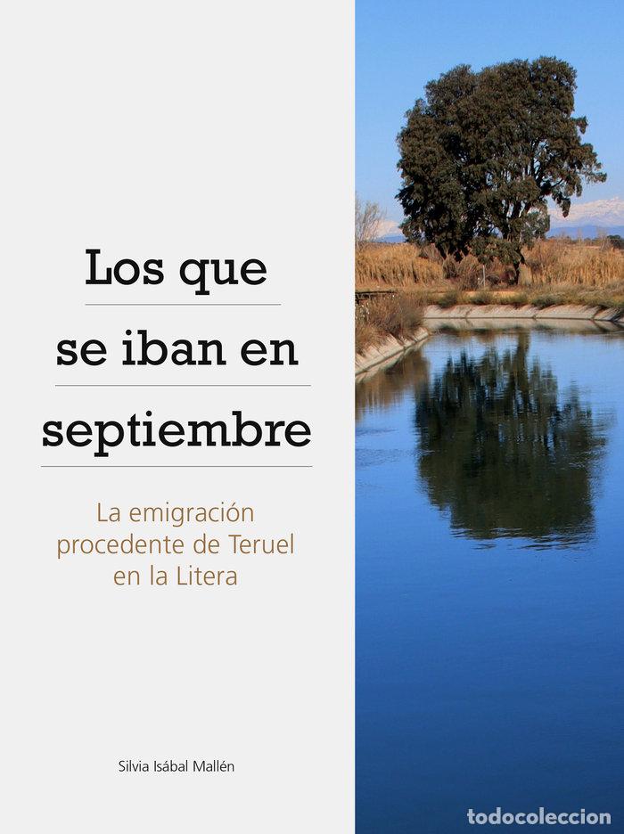 Libros: LOS QUE SE IBAN EN SEPTIEMBRE - ISABAL MALLEN, SILVIA